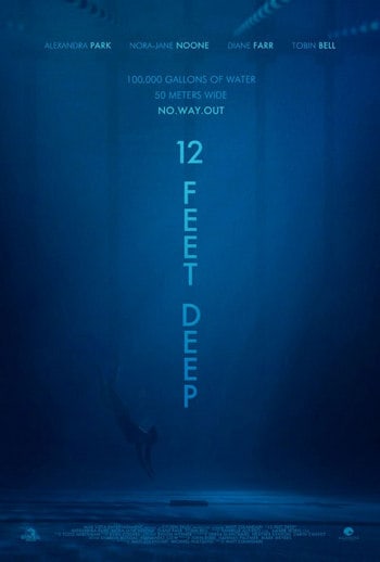 12 Feet Deep (2017) 12 ฟุตดิ่งลึกสระนรก [ซับไทย] ดูหนังออนไลน์ HD