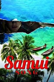 Samui Song (2017) ไม่มีสมุยสำหรับเธอ ดูหนังออนไลน์ HD