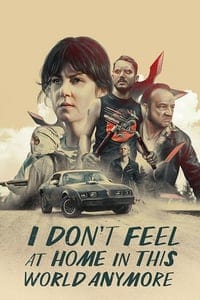 I Don’t Feel at Home in This World Anymore (2017) โลกนี้ไม่ใช่ที่ของฉัน (ซับไทย) ดูหนังออนไลน์ HD