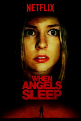 When Angels Sleep (Cuando los ángeles duermen) (2018) ฝันร้ายในคืนเปลี่ยว (ซับไทย) ดูหนังออนไลน์ HD