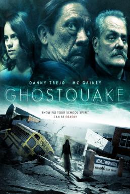 Ghostquake (Haunted High) (2012) ผีหลอกโรงเรียนหลอน ดูหนังออนไลน์ HD