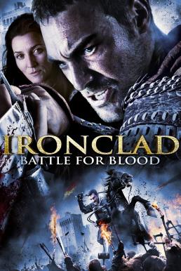 Ironclad 2 Battle For Blood (2014) ทัพเหล็กโค่นอำนาจ 2 ดูหนังออนไลน์ HD