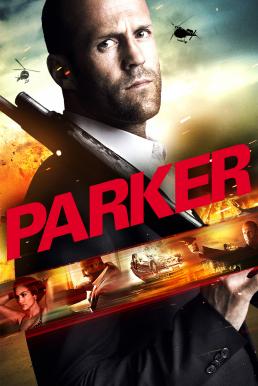 Parker (2013) ปล้นมหากาฬ ดูหนังออนไลน์ HD