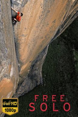 Free Solo (2018) ฟรีโซโล่ ระห่ำสุดฟ้า ดูหนังออนไลน์ HD