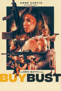 BuyBust (2018) บายบัสต์ แผนล่อทะลวงถิ่น (ซับไทย) ดูหนังออนไลน์ HD