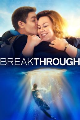 Breakthrough (2019) ดูหนังออนไลน์ HD