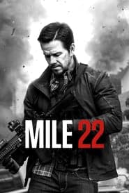 Mile 22 (2018) คนมหากาฬเดือดมหาประลัย ดูหนังออนไลน์ HD