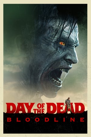 Day of the Dead Bloodline (2018) (ซับไทย From Netflix) ดูหนังออนไลน์ HD