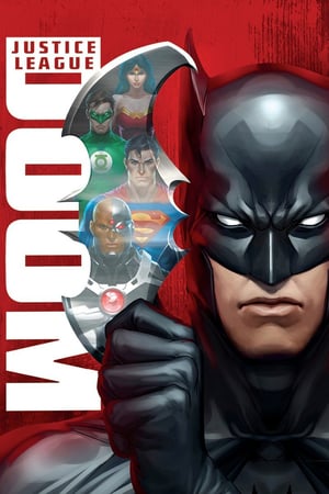 Justice League Doom (2012) จัสติซ ลีก ศึกพิฆาตซูเปอร์ฮีโร่ ดูหนังออนไลน์ HD