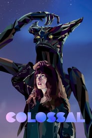 Colossal (2016) คอลอสซาน ทั้งจักรวาลเป็นของเธอ ดูหนังออนไลน์ HD