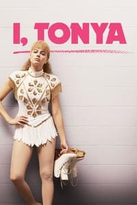 I, Tonya (2017) ทอนย่า บ้าให้โลกคลั่ง ดูหนังออนไลน์ HD