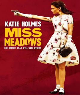 Miss Meadows (2014) มิส เมโดวส์ นางไม่ได้มา(ยิง)เล่นๆ [ซับไทย] ดูหนังออนไลน์ HD