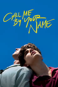 Call Me by Your Name (2017) เอ่ยชื่อคือคำรัก ดูหนังออนไลน์ HD