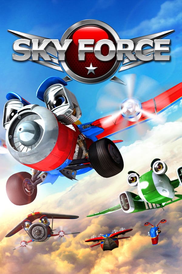 Sky Force (2012) สกายฟอร์ซ ยอดฮีโร่เจ้าเวหา ดูหนังออนไลน์ HD