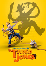 Tad The Lost Explorer (2013) ฮีโร่จำเป็นผจญภัยสุดขอบฟ้า ดูหนังออนไลน์ HD