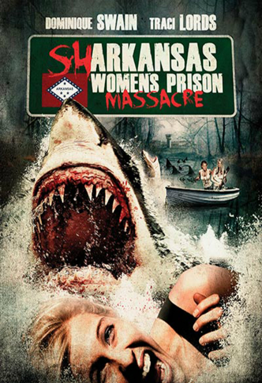 Sharkansas Women s Prison Massacre (2015) อสูรฉลามกัดคุกแตก ดูหนังออนไลน์ HD