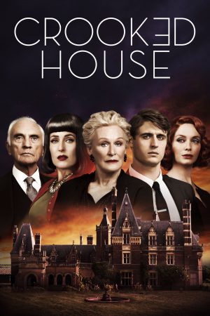 Crooked House (2017) คดีบ้านพิกล คนวิปริต ดูหนังออนไลน์ HD