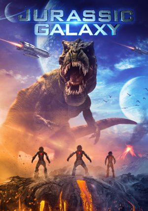 Jurassic Galaxy (2018) จูราสสิค กาแล็กซี่ ดูหนังออนไลน์ HD