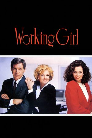 Working Girl (1988) เวิร์คกิ้ง เกิร์ล หัวใจเธอไม่แพ้ ดูหนังออนไลน์ HD