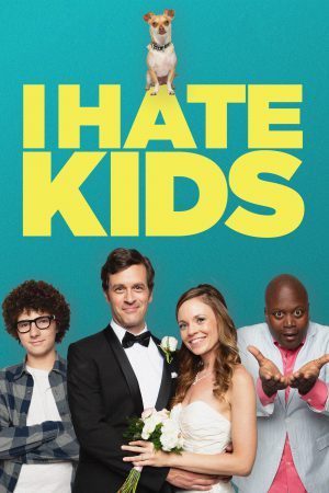 I Hate Kids (2019) ดูหนังออนไลน์ HD