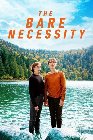 The Bare Necessity (2019) ความจำเป็นที่เปลือยเปล่า ดูหนังออนไลน์ HD