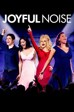 Joyful Noise (2012) ร้องให้ลั่น ฝันให้ก้อง ดูหนังออนไลน์ HD