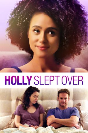 Holly Slept Over (2020) ฮอลลี่คนชอบนอน ดูหนังออนไลน์ HD