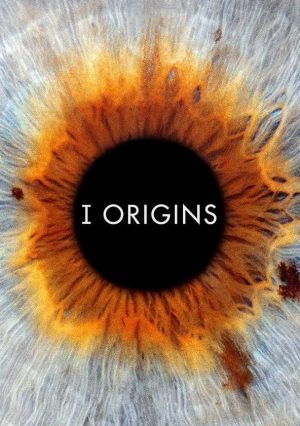 I Origins (2014) หนึ่งรักในจักรวาล ดูหนังออนไลน์ HD