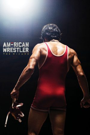 American Wrestler The Wizard (2016) นักมวยปล้ำชาวอเมริกัน ดูหนังออนไลน์ HD