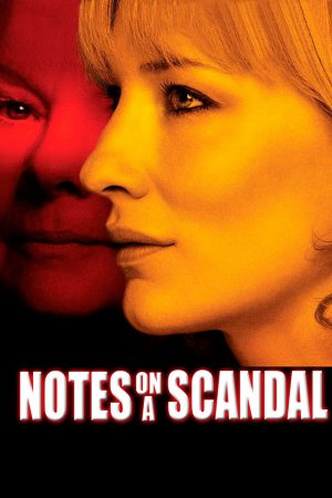 Notes on a Scandal (2006) บันทึกฉาวรักอันตราย ดูหนังออนไลน์ HD