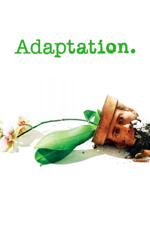 Adaptation (2002) แฝดนอกบท ดูหนังออนไลน์ HD