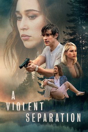 A Violent Separation (2019) พากย์ไทย ดูหนังออนไลน์ HD