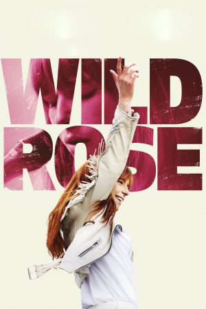 Wild Rose (2018) พากย์ไทย ดูหนังออนไลน์ HD