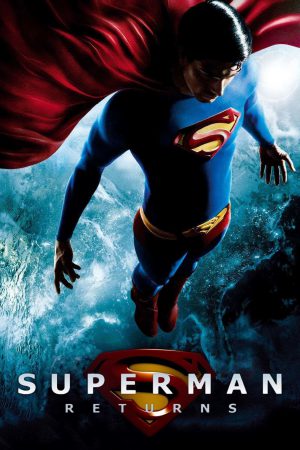 Superman Returns (2006) ซูเปอร์แมน รีเทิร์น ภาค 5 ดูหนังออนไลน์ HD