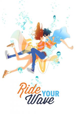 Ride Your Wave (2019) คำสัญญา..ปาฎิหาริย์รัก 2 โลก ดูหนังออนไลน์ HD