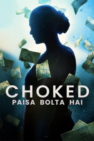 Choked Paisa Bolta Hai (2020) บรรยายไทย ดูหนังออนไลน์ HD