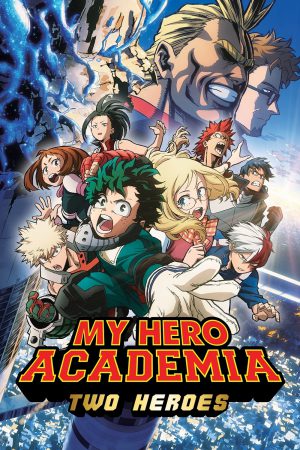 My Hero Academia Two Heroes (2018) กำเนิดใหม่ 2 วีรบุรุษ ดูหนังออนไลน์ HD