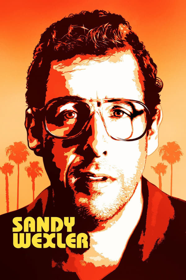 Sandy Wexler (2017) แซนดี้ เวกซ์เลอร์ ดูหนังออนไลน์ HD