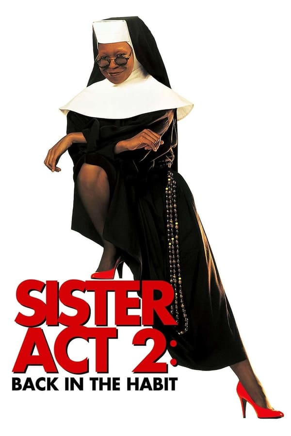 Sister Act 2 Back in the Habit (1993) น.ส.ชี เฉาก๊วย 2 ดูหนังออนไลน์ HD