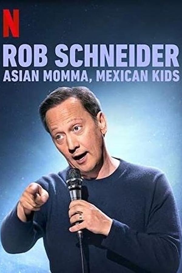 Rob Schneider Asian Momma Mexican Kids (2020) ร็อบ ชไนเดอร์ แม่เอเชีย ลูกเม็กซิกัน ดูหนังออนไลน์ HD