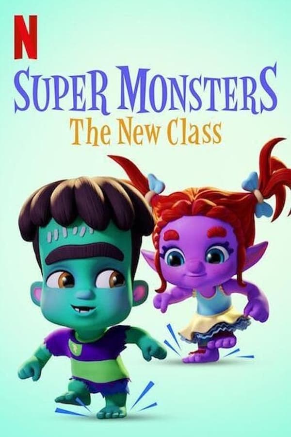 Super Monsters The New Class | Netflix (2020) อสูรน้อยวัยป่วน ขึ้นชั้นใหม่ ดูหนังออนไลน์ HD