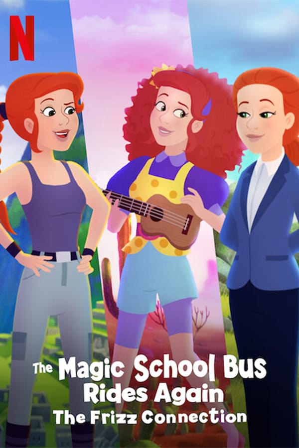 The Magic School Bus Rides Again The Frizz Connection (Netflix) (2020) เมจิกสคูลบัสกับการเดินทางสู่ความสนุก ฟริซคอนเนคชั่น ดูหนังออนไลน์ HD