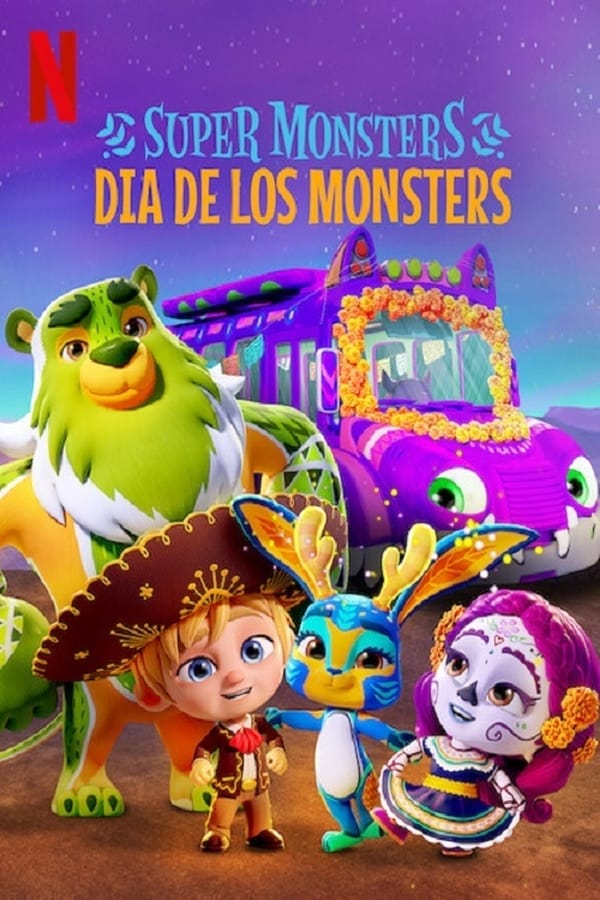 Super Monsters Dia de los Monsters | Netflix (2020) อสูรน้อยวัยป่วน วันฉลองเหล่าวิญญาณ ดูหนังออนไลน์ HD