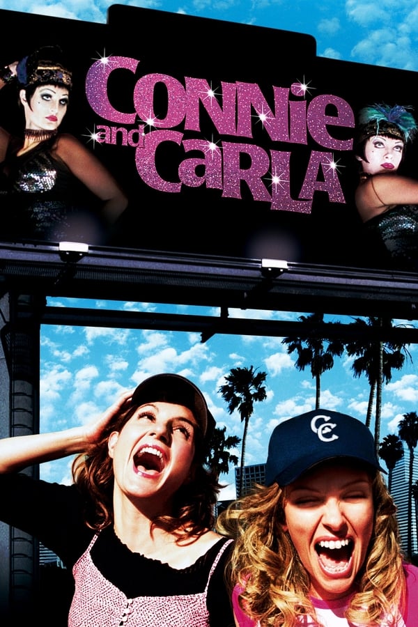 Connie and Carla (2004) สุดยอดนางโชว์ หัวใจเปื้อนยิ้ม ดูหนังออนไลน์ HD