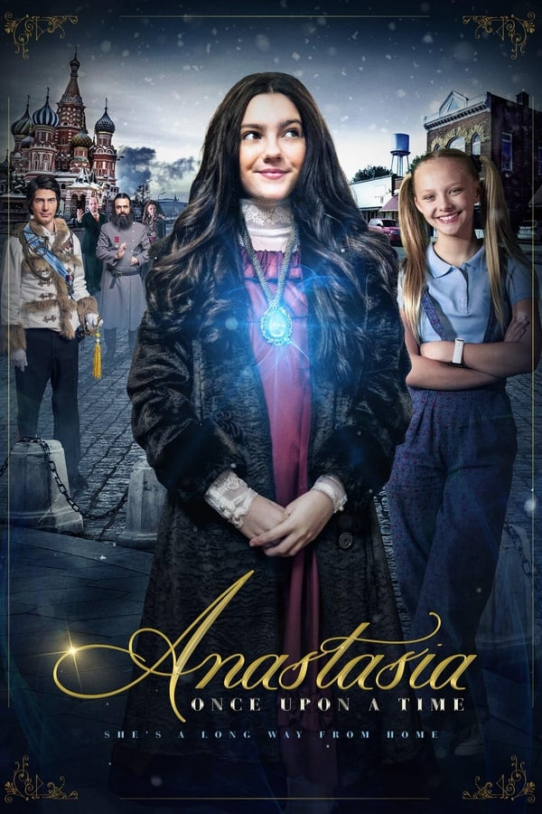 Anastasia Once Upon a Time (2020) เจ้าหญิงอนาสตาเซียกับมิติมหัศจรรย์ ดูหนังออนไลน์ HD