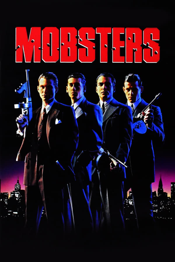 Mobsters (1991) กำเนิดเจ้าพ่อ ดูหนังออนไลน์ HD