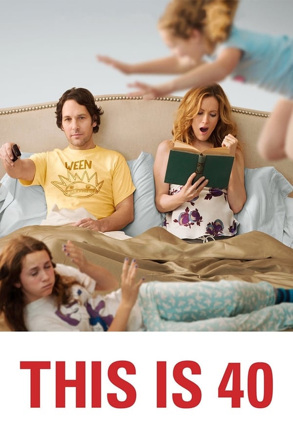 This Is 40 (2012) โอ๊ย…40 จะวัยทีนหรือวัยทอง ดูหนังออนไลน์ HD