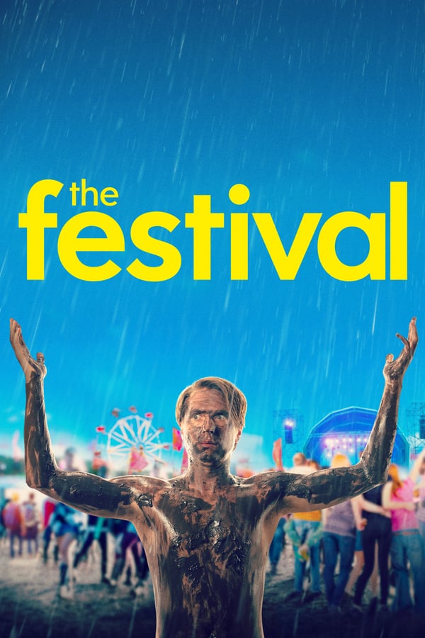 The Festival (2018) จี๊ดเป็นบ้า ขอซ่าให้ลืมเศร้า ดูหนังออนไลน์ HD