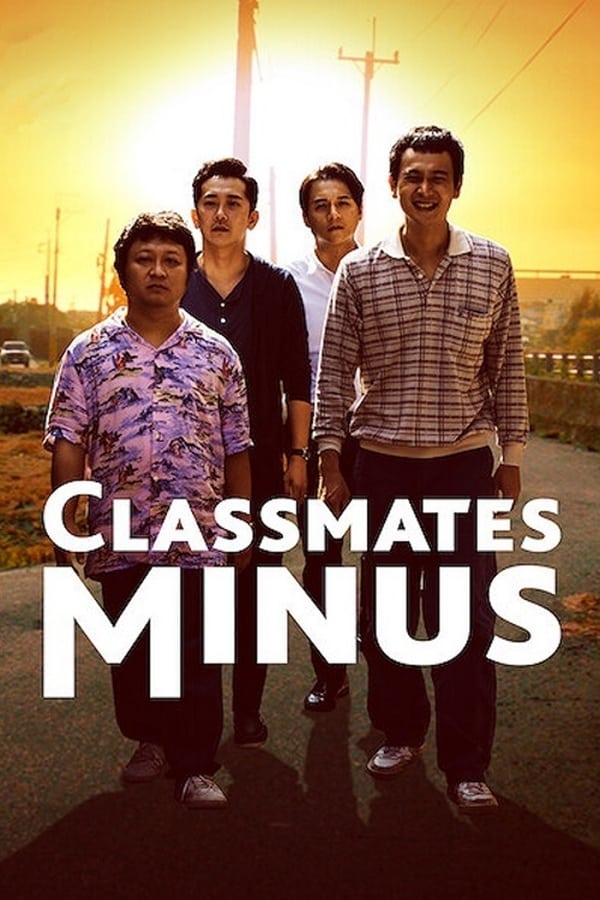 Classmates Minus (2020) เพื่อนร่วมรุ่น (Netflix) ดูหนังออนไลน์ HD