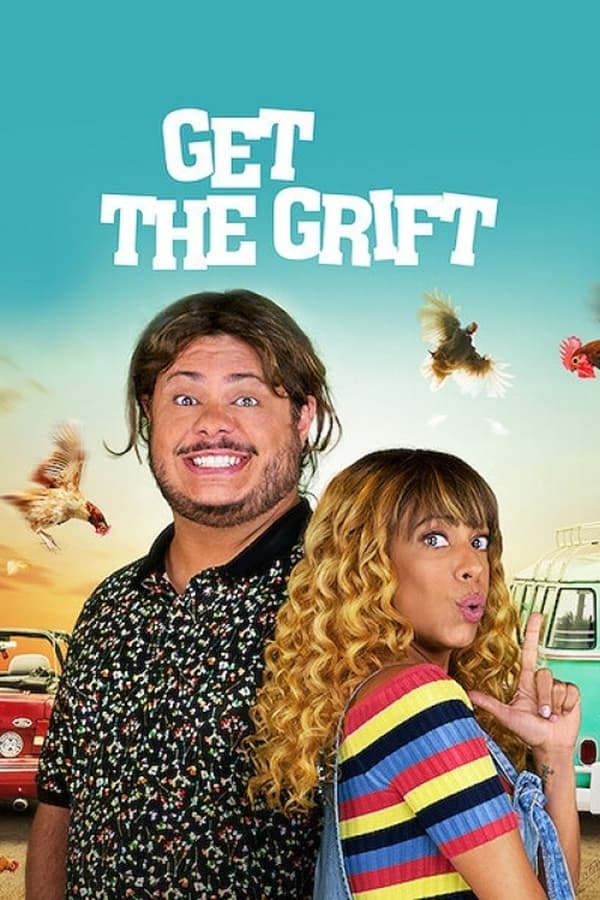 Get the Grift (2021) ครอบครัวจอมตุ๋น ดูหนังออนไลน์ HD